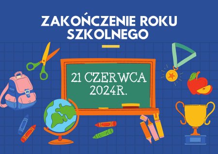 UROCZYSTE ZAKOŃCZENIE ROKU SZKOLNEGO 2023/2024.