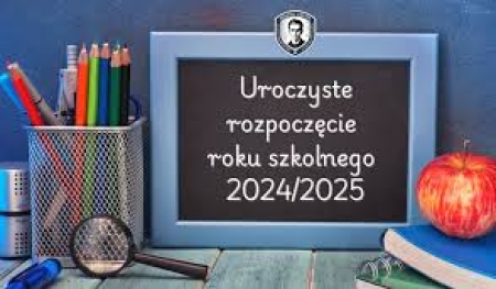 UROCZYSTE ROZPOCZĘCIE ROKU SZKOLNEGO 2024/2025.