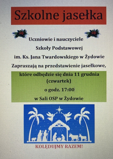 ZAPRASZAMY NA SZKOLNE JASEŁKA